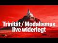Trinität / Modalismus live widerlegt - TikTok - Livestreamaufzeichnung vom 03.06.2026