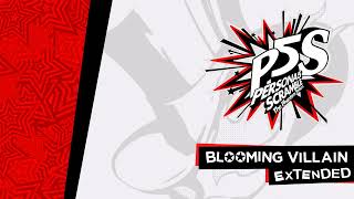 Blooming Villain scramble  Persona 5 Strikers Ost extended