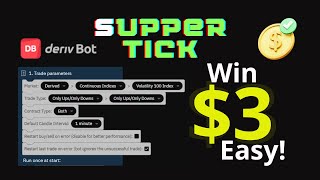 Deriv Bot - sUpperTick  | Win $3 Easy with Virtual Loss
