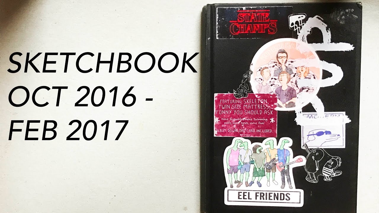 SKETCHBOOK OCTOBER 2016 - FEBRUARY 2017 - YouTube