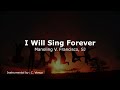 I will sing forever 3 instrumental