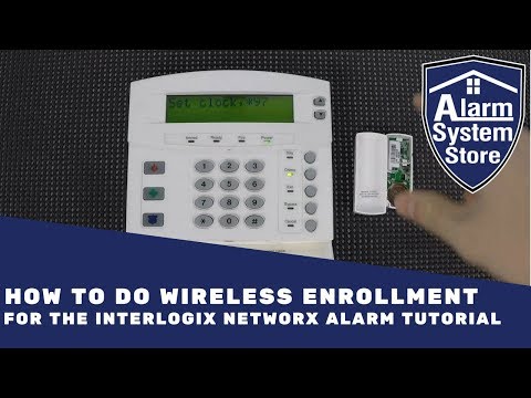 How to do wireless enrollment for the Interlogix NetworX Tutorial