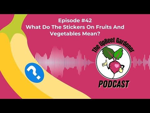 What Do The Stickers On Fruits And Vegetables Mean
