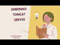 What is Embedded Tomcat | Spring Boot Internals Explained #6