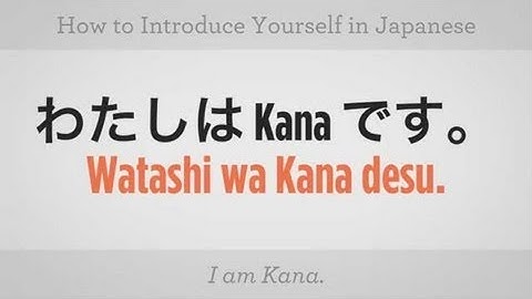 How to Introduce Yourself | Japanese Lessons