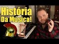 História da Música - Da Grécia Antiga aos dias de Hoje