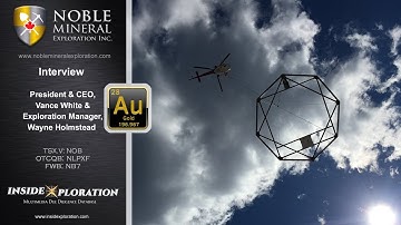 Value in Acquisition and Development of Critical Mineral Projects - Noble Mineral Exploration