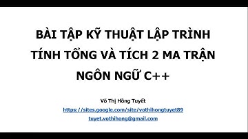 KTLT_Tính tổng và tích 2 ma trận