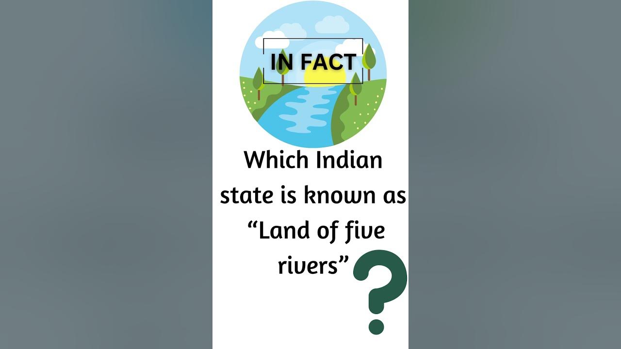 which-indian-state-is-known-as-land-of-five-rivers-question-and