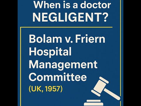 Bolam V Friern Hospital Case Brief IRAC Standard Of Care Explained UK US Canada Australia