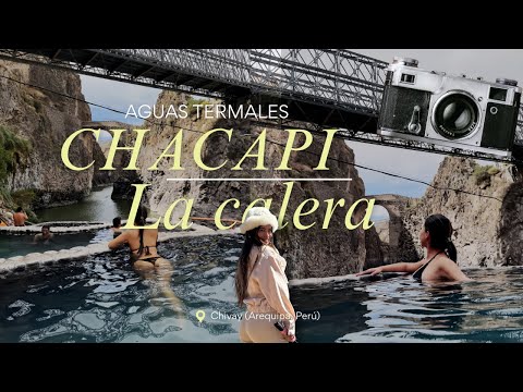 Chivay Y El Valle Del Colca Aguas Termales Mi Viaje En Arequipa Perú