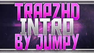 TrapzHD | Intro | by Jumpy