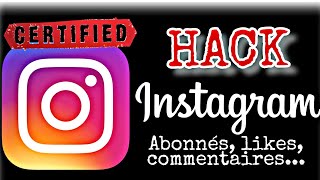 Hack Instagram: Gagnez des centaines d'abonnés, de likes etc