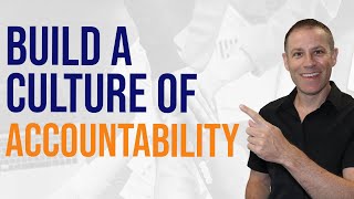 Build a Culture of Accountability