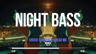 Chuck Shadow & Dread MC - Burner