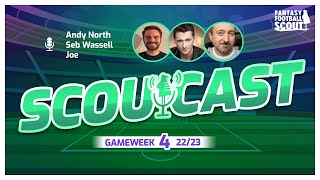 FPL GW4 Mounting Problems | Scoutcast | Fantasy Premier League 22/23