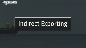 Indirect Exporting - Meaning, Methods and Advantages