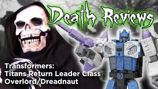 Death Reviews: Overlord/Dreadnaut - Leader - Titans Return