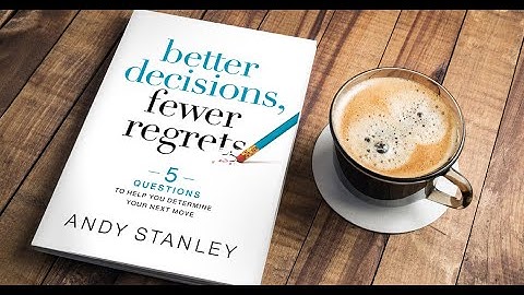 Andy Stanley / Better Decisions, Fewer Regrets (Audio Book)