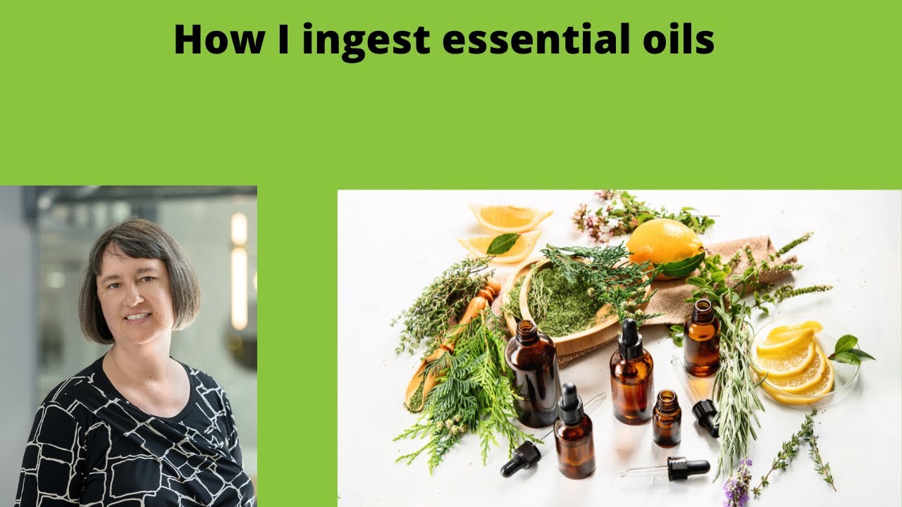 How I ingest essential oils YouTube