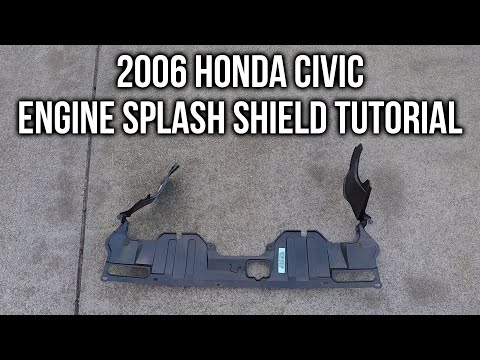 2006-honda-civic-engine-splash-shield-tutorial