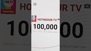 Thank You For 100K Family Hotnsour Tv