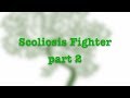 Scoliosis Fighter (Сколиоз) Part 2