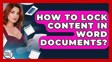 How To Lock Content In Word Documents? - Docs and Sheets Pro