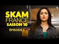 SKAM FRANCE S10 Épisode 1 Intégral SKAM FRANCE S10 Épisode 1 Intégral