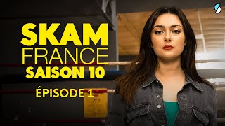 SKAM FRANCE S10 - Épisode 1 (intégral)