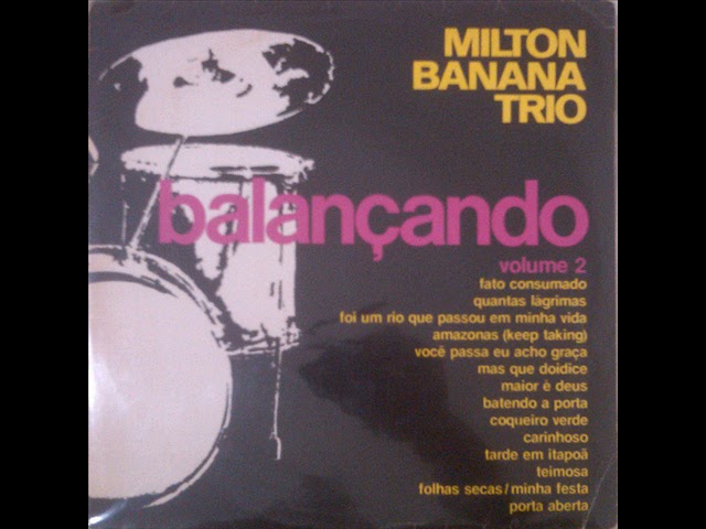 Milton Banana Trio - Tarde Em Itapoã