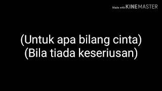 RIZKY FEBIAN - KESERIUSAN LIRIK