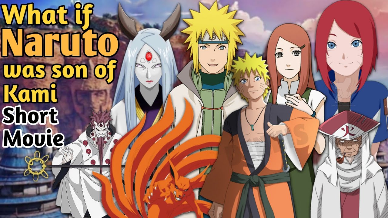 What if Naruto was son of Kami Short Movie