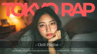 Tokyo Chill Rap | Neo-Soul Night Mix🌙 | 『Slowly drifting into the dark』