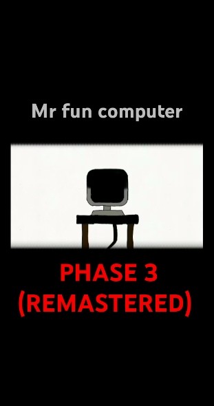 Mr fun computer phase 3 (REMASTERED) - YouTube