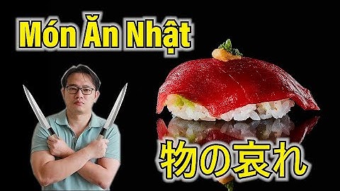 Sashimi và tư tưởng "Vật Ai" của Nhật Bản (món ăn và văn hóa 2)