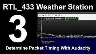 RTL-433 - 3 Determine Packet Timing With Audacity