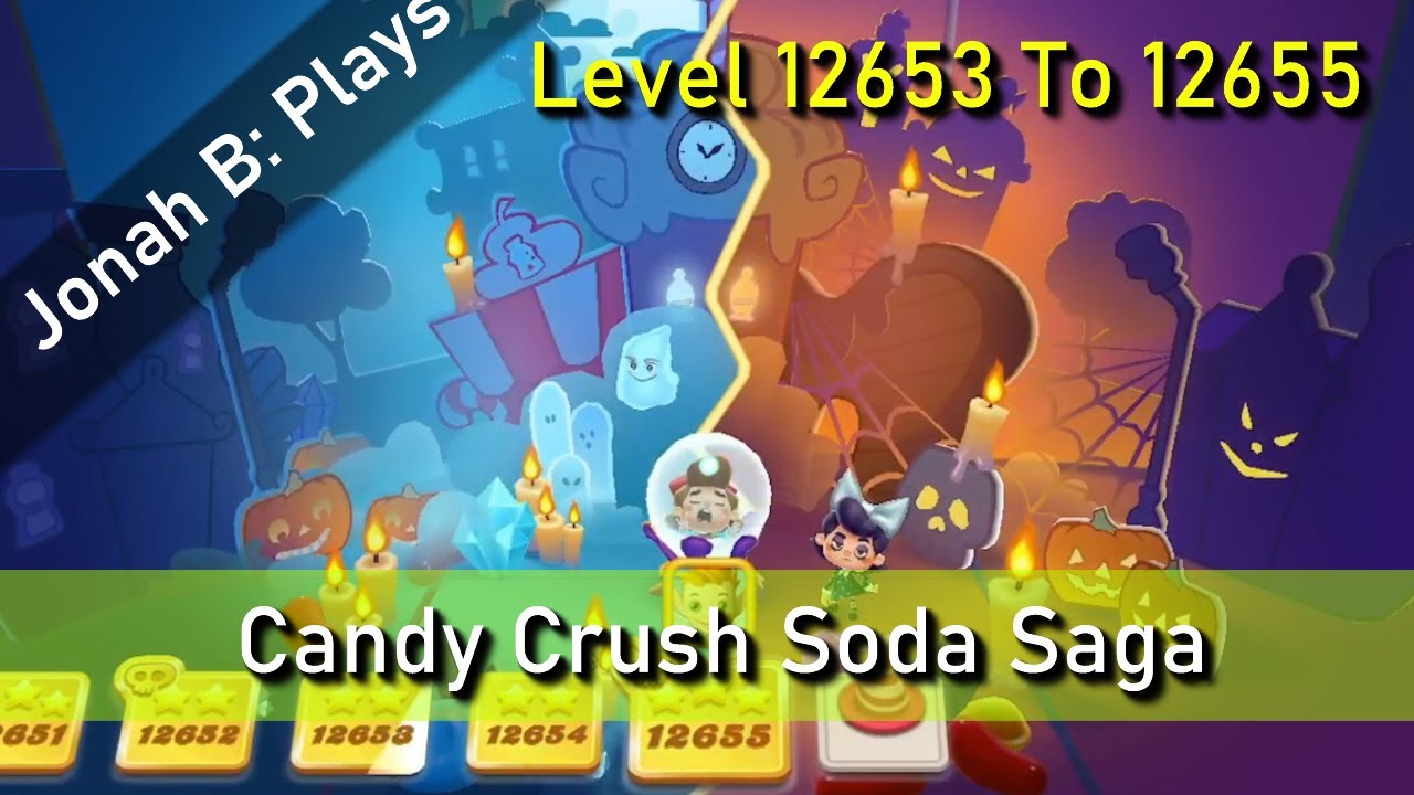 Candy Crush Soda Saga Level 12653 To 12655