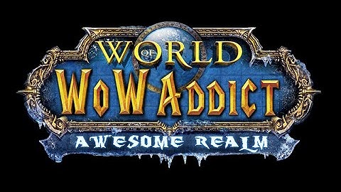 WoWAddict New Best WoW Private Server (In Need of GM