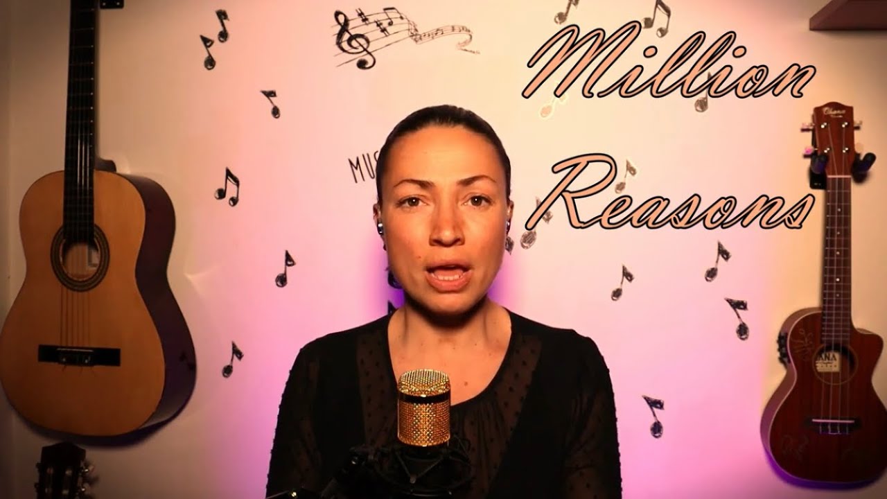 Million Reasons (Lady Gaga - Cover) - Alessia Alongi + Commentary