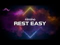 Nimino Rest Easy Lyrics mp3