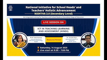 Live Interaction:NISHTHA 2.0 (Secondary Level)-ICT in Teaching - Learning and Assessment (Hindi)