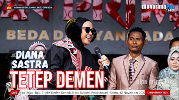 TETEP DEMEN || DIANA SASTRA (LIVE MUSIC OFFICIAL) DIAN PRIMA