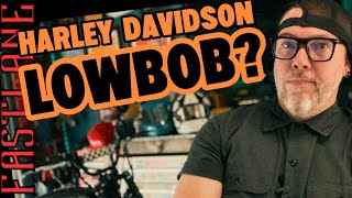 What is the Harley-Davidson Lowbob?