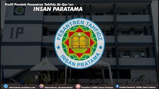 PROFILE PESANTREN TAHFIDZ ALQUR'AN INSAN PRATAMA BALARAJA