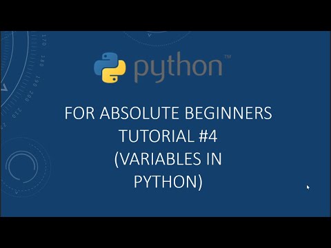 #4 Variables in Python |Python Tutorials for Absolute Beginners