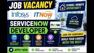 🔥 Infosys & ITNow inc Hiring ServiceNow Developers | Hybrid/Remote Jobs | Apply Now📢