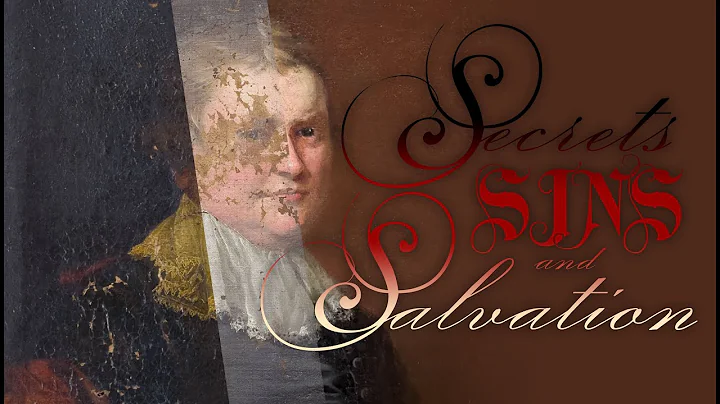 Secrets, Sins, And Salvation