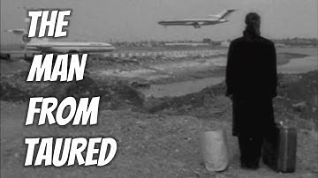The Man from Taured | Visitor from a Parallel Universe