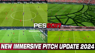 PES 2017 NEW IMMERSIVE PITCH UPDATE 2024